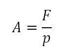 Area from pressure equation: Area equals force divided by pressure